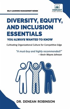 Diversity, Equity, and Inclusion Essentials You Always Wanted To Know - Robinson, Denean; Publishers, Vibrant