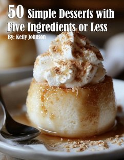 Cover 50 Simple Desserts with Five Ingredients or Less