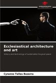 Ecclesiastical architecture and art