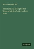Ideen zu einer philosophischen Wissenschaft des Geistes und der Natur