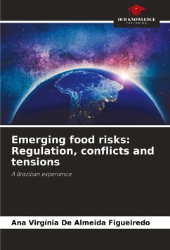 Emerging food risks: Regulation, conflicts and tensions - De Almeida Figueiredo, Ana Virgínia