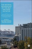 The Material Geographies of the Belt and Road Initiative The Material Geographies of the Belt and Road Initiative