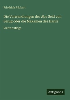 Cover Die Verwandlungen des Abu Seid von Serug oder die Makamen des Hariri