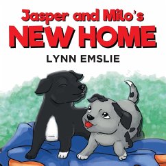 Jasper and Milo's New Home - Emslie, Lynn