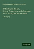 Mittheilungen der K.K. Central-Commission zur Erforschung und Erhaltung der Baudenkmale Mittheilungen der K.K. Central-Commission zur Erforschung und Erhaltung der Baudenkmale
