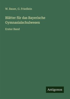 Cover Blätter für das Bayerische Gymnasialschulwesen