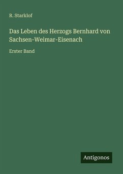 Cover Das Leben des Herzogs Bernhard von Sachsen-Weimar-Eisenach