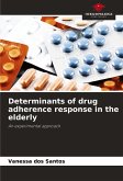 Determinants of drug adherence response in the elderly Determinants of drug adherence response in the elderly