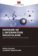 DOMAINE DE L'INFORMATION MOLÉCULAIRE - Bild 1