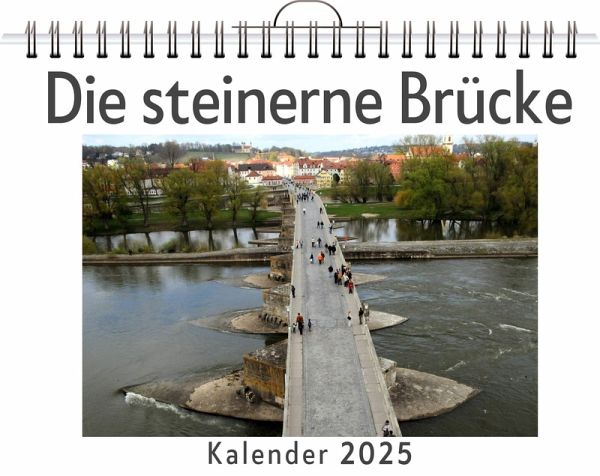 Die steinerne Brücke Die steinerne Brücke