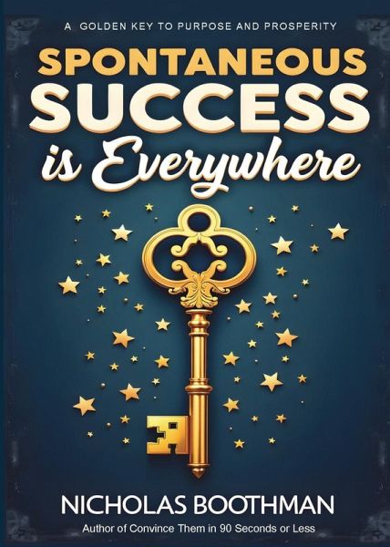 Spontaneous Success is Everywhere