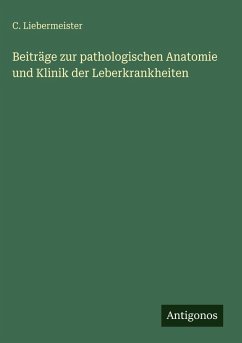 Cover Beiträge zur pathologischen Anatomie und Klinik der Leberkrankheiten