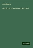 Geschichte der englischen Revolution Geschichte der englischen Revolution