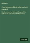 Christenthum und Materialismus, Geist und Stoff