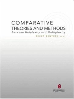 Comparative Theories and Methods - Between Uniplexity and Multiplexity - Sentürk, Recep