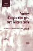 Femmes d'origine étrangère dans l'espace public Femmes d'origine étrangère dans l'espace public