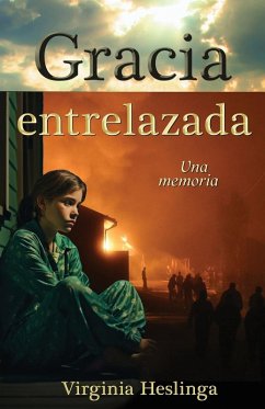 Gracia entrelazada - Heslinga, Virginia R