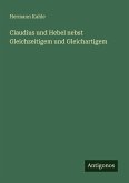Claudius und Hebel nebst Gleichzeitigem und Gleichartigem Claudius und Hebel nebst Gleichzeitigem und Gleichartigem