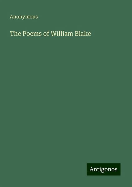 The Poems of William Blake The Poems of William Blake