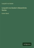 Leopold von Ranke's Sämmtliche Werke Leopold von Ranke's Sämmtliche Werke