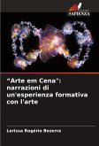 ¿Arte em Cena": narrazioni di un'esperienza formativa con l'arte ¿Arte em Cena": narrazioni di un'esperienza formativa con l'arte