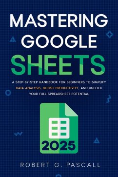 Cover Mastering Google Sheets (eBook, ePUB)