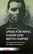 Spion für Papst, Kaiser und British... - Bild 1