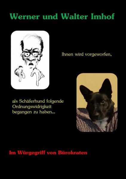 Ihnen wird vorgeworfen, als Schäferhund folgende Ordnungswidrigkeit begangen zu haben... (eBook, ePUB)