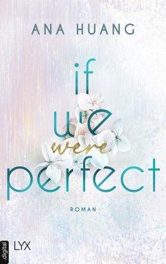 If We Were Perfect (eBook, ePUB) - Huang, Ana