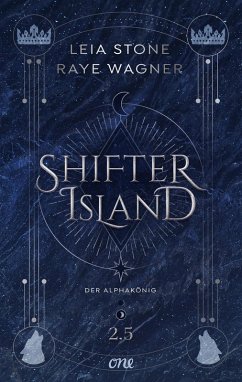 Shifter Island - Der Alphakönig (eBook, ePUB) - Stone, Leia; Wagner, Raye