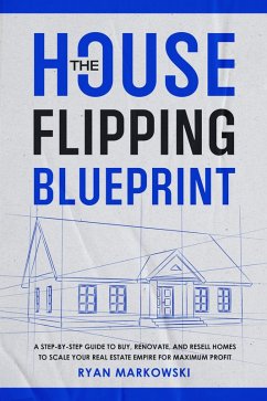 Cover The House Flipping Blueprint (eBook, ePUB)