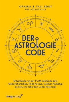 Der Astrologie-Code (eBook, ePUB) - Edut, Ophira; Edut, Tali; @Astrotwins