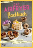 Das Airfryer-Backbuch (eBook, ePUB) Das Airfryer-Backbuch (eBook, ePUB)
