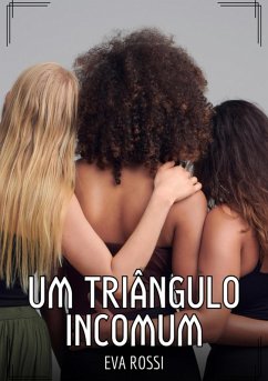 Um Triângulo Incomum (eBook, ePUB) - Rossi, Eva