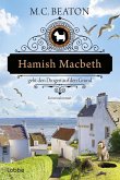 Hamish Macbeth geht den Dingen auf den Grund (eBook, ePUB) Hamish Macbeth geht den Dingen auf den Grund (eBook, ePUB)