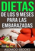Dietas de los 9 meses para las embarazadas (eBook, ePUB) Dietas de los 9 meses para las embarazadas (eBook, ePUB)