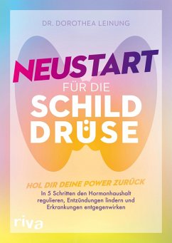 Neustart für die Schilddrüse (eBook, ePUB) - Leinung, Dorothea