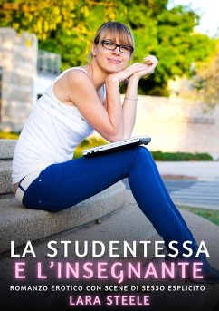 La Studentessa e l'Insegnante (eBook, ePUB) - Steele, Lara