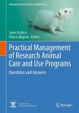 Practical Management of Research Animal Care and Use Programs (eBook, PDF)