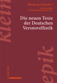 Die neuen Texte der Deutschen Versnovellistik (eBook, PDF) Die neuen Texte der Deutschen Versnovellistik (eBook, PDF)