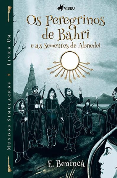 Os peregrinos de Bahri e as sementes de Abnedei (eBook, ePUB) Os peregrinos de Bahri e as sementes de Abnedei (eBook, ePUB)