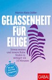 Gelassenheit für Eilige (eBook, ePUB) Gelassenheit für Eilige (eBook, ePUB)