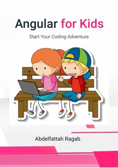 Angular for Kids (eBook, ePUB) - Ragab, Abdelfattah