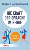 Die Kraft der Sprache im Beruf (eBook, ePUB)