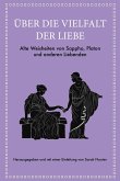 Über die Vielfalt der Liebe (eBook, ePUB) Über die Vielfalt der Liebe (eBook, ePUB)