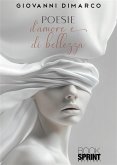 Poesie d'amore e di bellezza (eBook, ePUB) Poesie d'amore e di bellezza (eBook, ePUB)