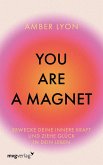 You are a Magnet (eBook, ePUB) You are a Magnet (eBook, ePUB)