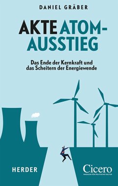 Akte Atomausstieg (eBook, ePUB) - Gräber, Daniel