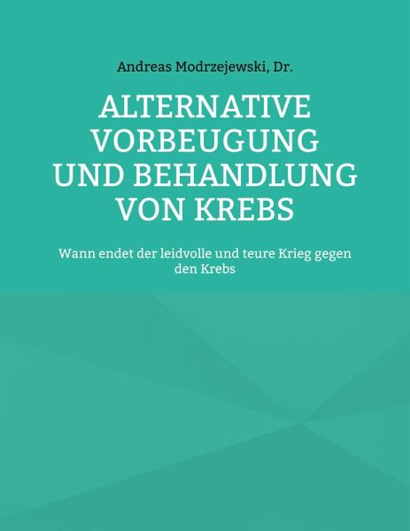 Alternative Vorbeugung und Behandlung von Krebs (eBook, ePUB)
