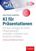 KI für Präsentationen (eBook, ePUB) KI für Präsentationen (eBook, ePUB)